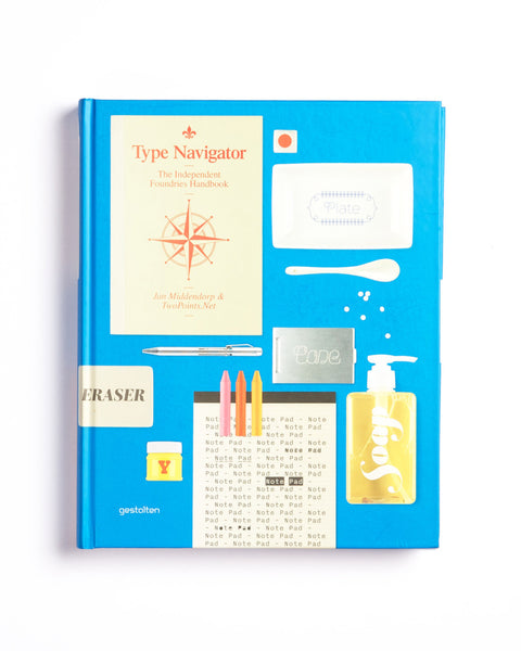 Type Navigator: The Independent Foundries Handbook