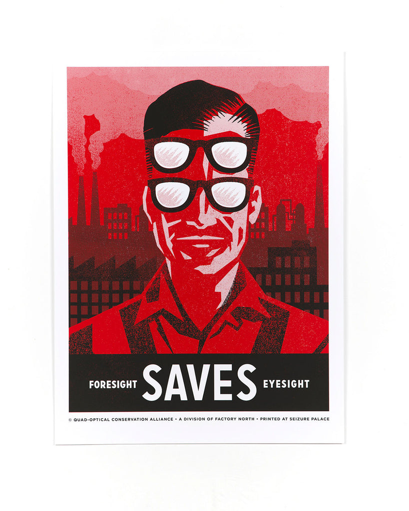 Foresight Saves Eyesight Safety Poster by Tyler Segal