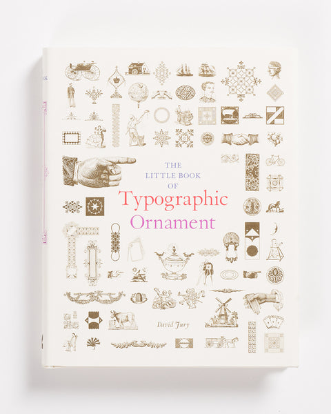 The Little Book of Typographic Ornament