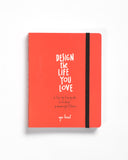 Design the Life you Love: A Step-by-Step Guide to Building a Meaningful Future